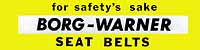 Borg Warner For Safety Sake Wear Seat Belts