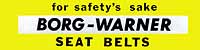 Borg Warner For Safety Sake Wear Seat Belts