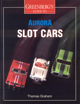 1995 Thomas Graham Greenbergs Guide To Aurora Slot Cars