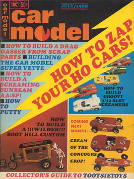 Car Model July 1968 Vintage Slot Car Racing Magazine